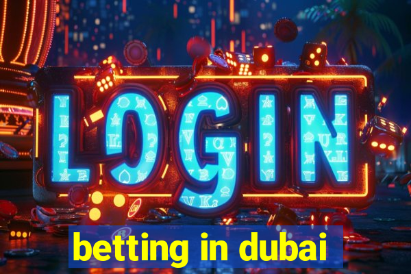 betting in dubai